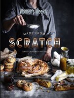The Australian Women's Weekly: Made from Scratch